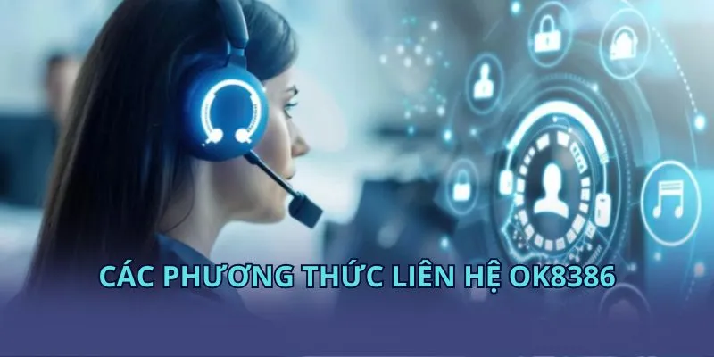 Các phương thức liên hệ OK8386
